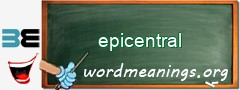 WordMeaning blackboard for epicentral